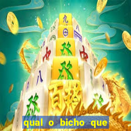 qual o bicho que vai dar hoje